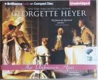 The Unknown Ajax written by Georgette Heyer performed by Daniel Philpott on CD (Unabridged)